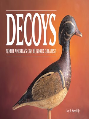 cover image of Decoys--North America's One Hundred Greatest